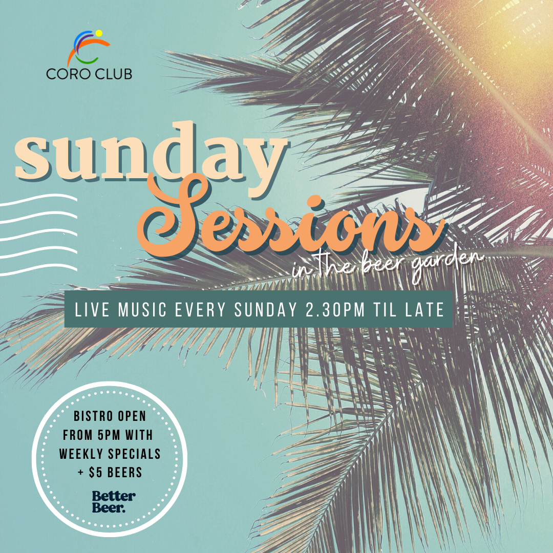 Sunday Sessions @ The Coro Club